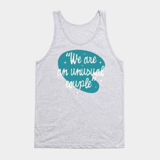 We are an unusual couple Tank Top